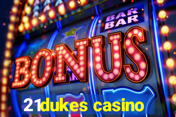 21dukes casino