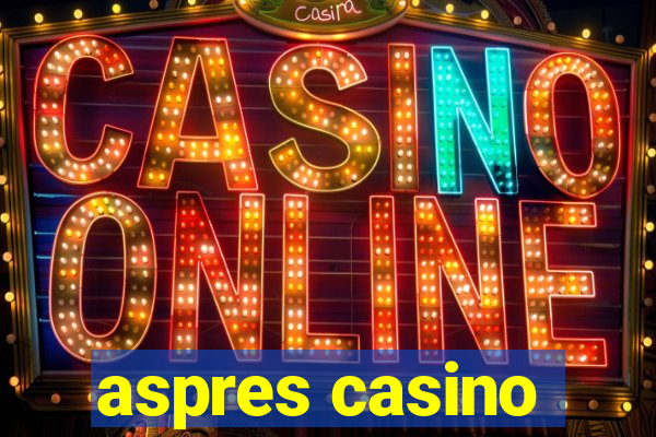 aspres casino