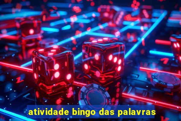 atividade bingo das palavras