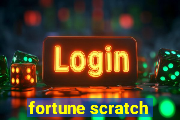 fortune scratch