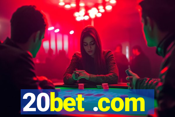 20bet .com