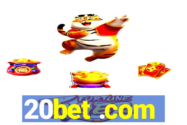 20bet .com