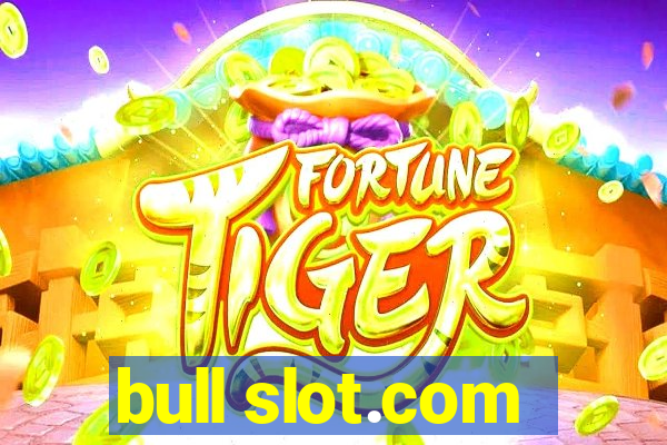 bull slot.com