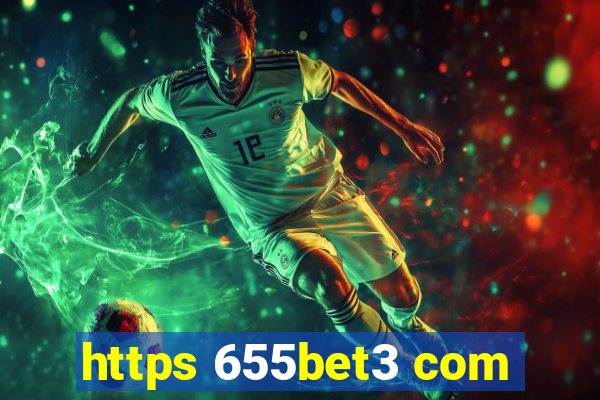 https 655bet3 com