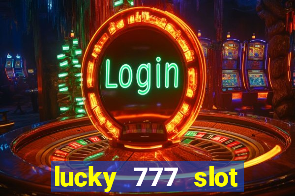 lucky 777 slot jili pagcor