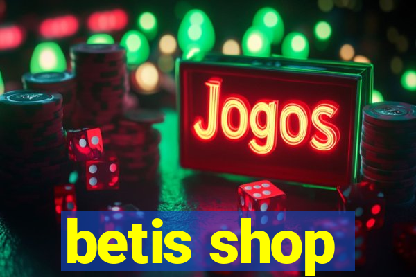 betis shop