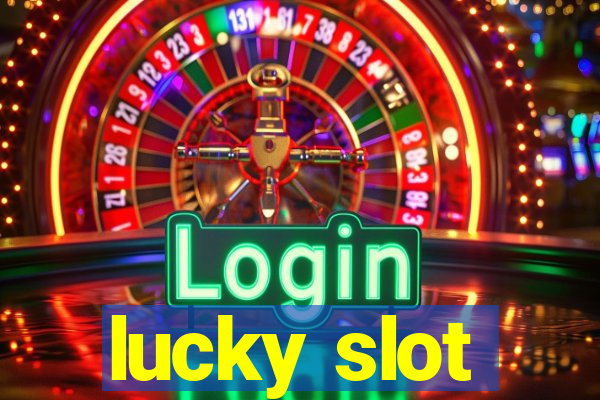 lucky slot