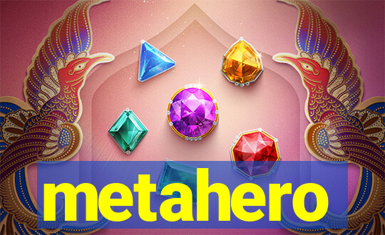 metahero