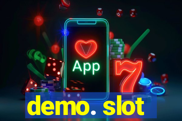 demo. slot