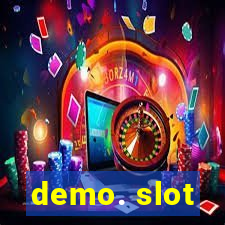 demo. slot