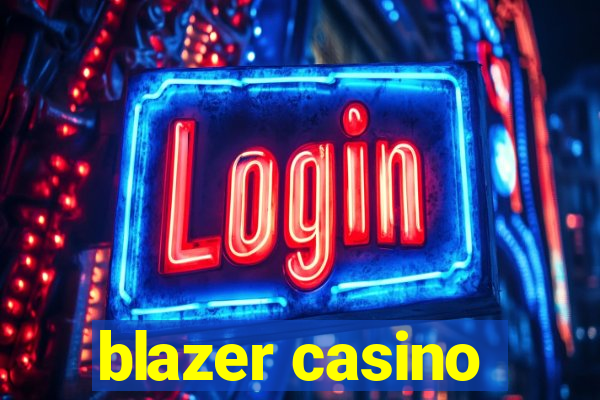 blazer casino