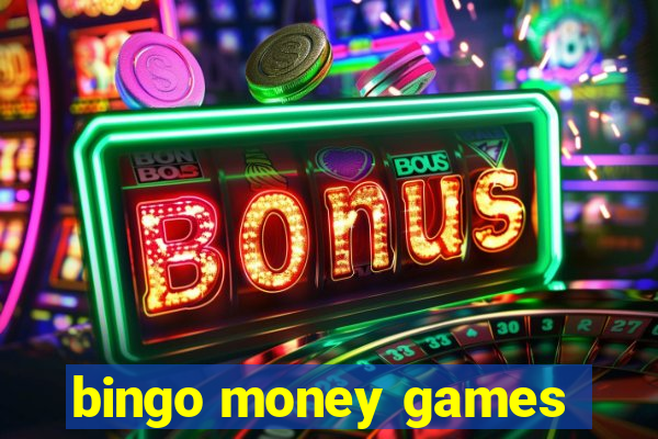 bingo money games