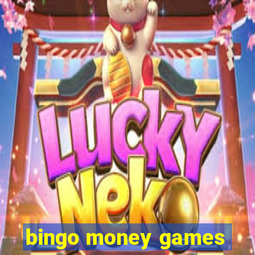 bingo money games