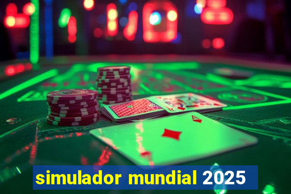 simulador mundial 2025