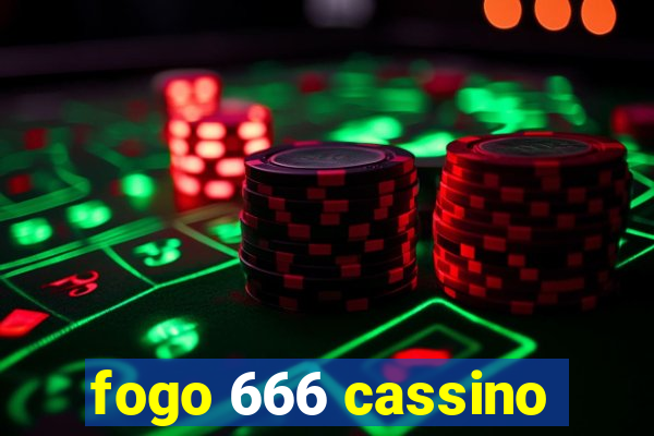 fogo 666 cassino