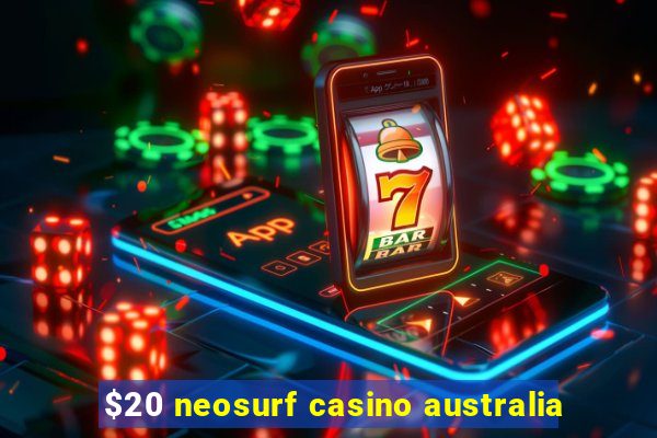 $20 neosurf casino australia