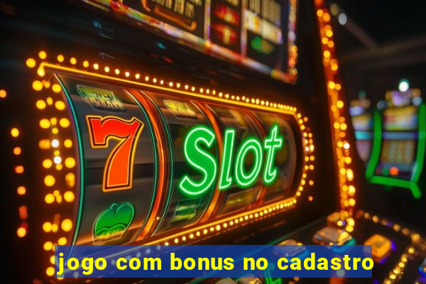 jogo com bonus no cadastro