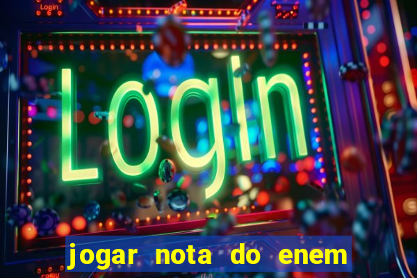 jogar nota do enem no prouni