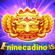 ninecadino