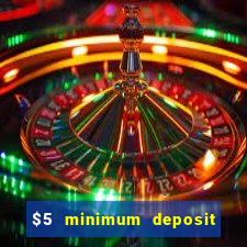 $5 minimum deposit casino canada 2020