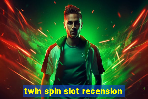 twin spin slot recension