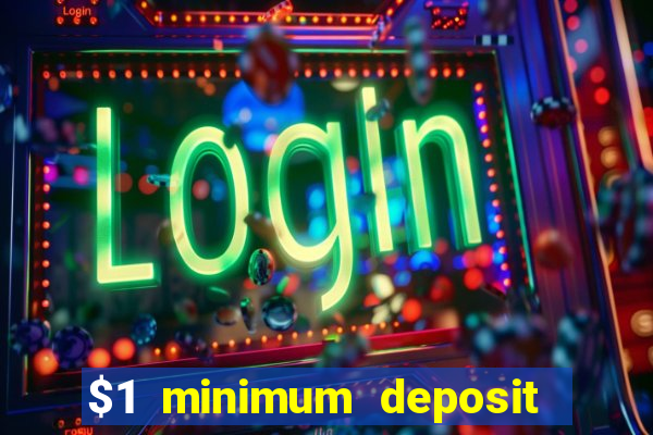 $1 minimum deposit casinos nz