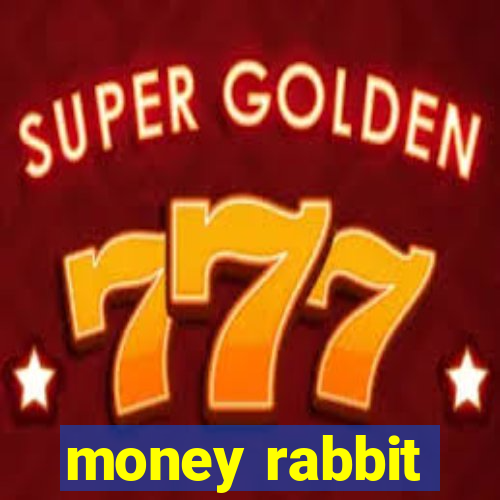 money rabbit