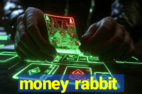 money rabbit