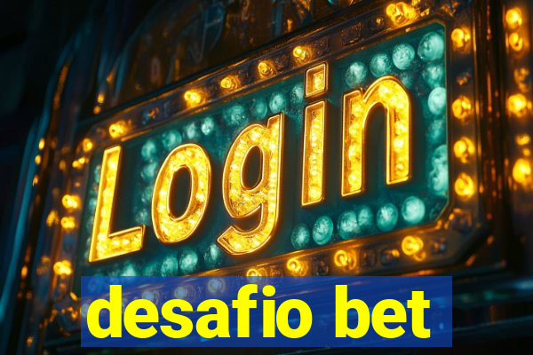 desafio bet