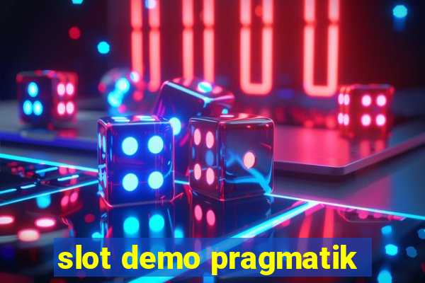 slot demo pragmatik