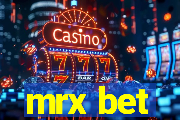 mrx bet