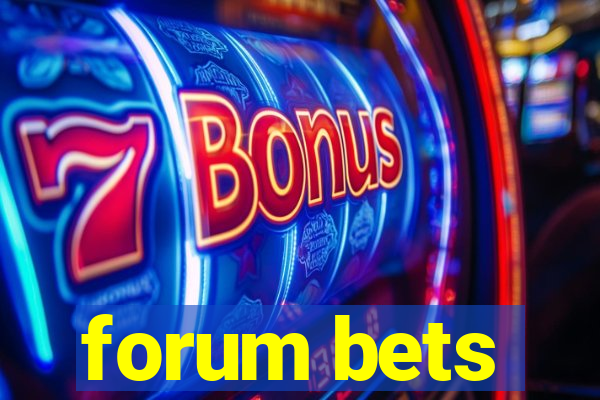 forum bets