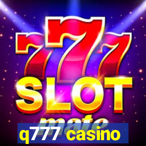 q777 casino