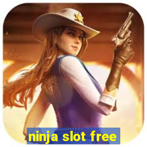 ninja slot free