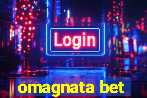 omagnata bet