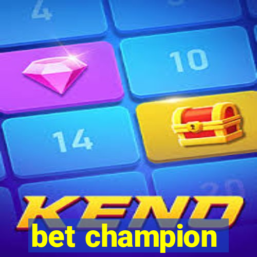 bet champion