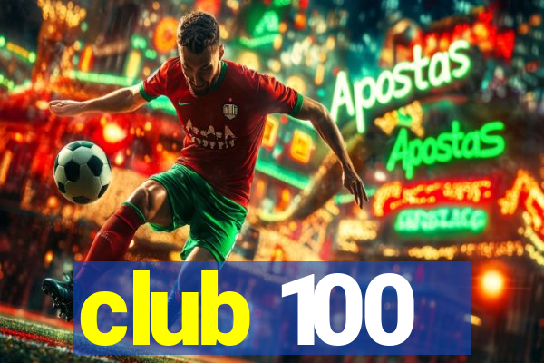 club 100