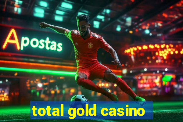 total gold casino