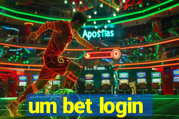 um bet login