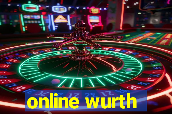 online wurth