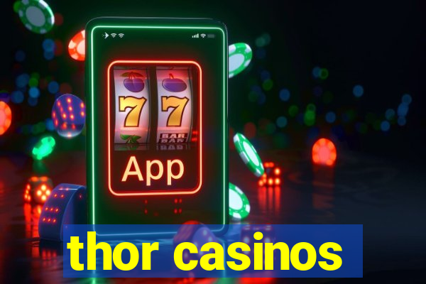 thor casinos