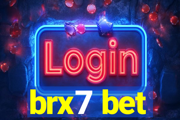 brx7 bet