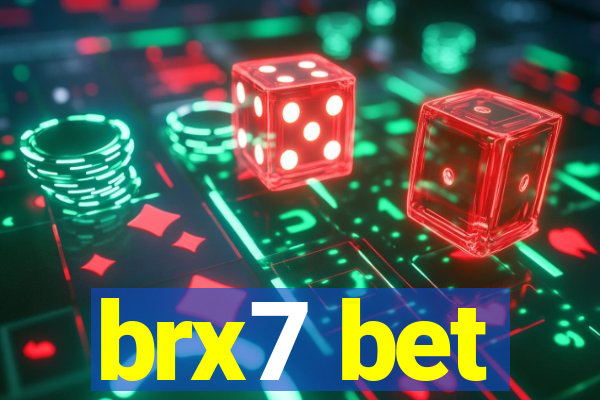 brx7 bet