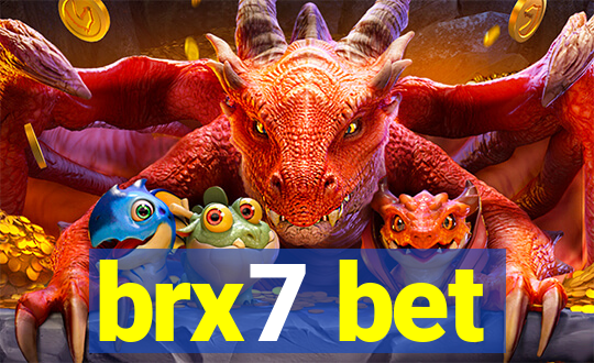 brx7 bet