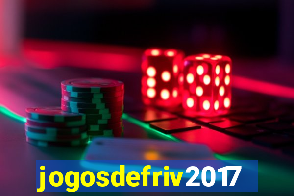 jogosdefriv2017