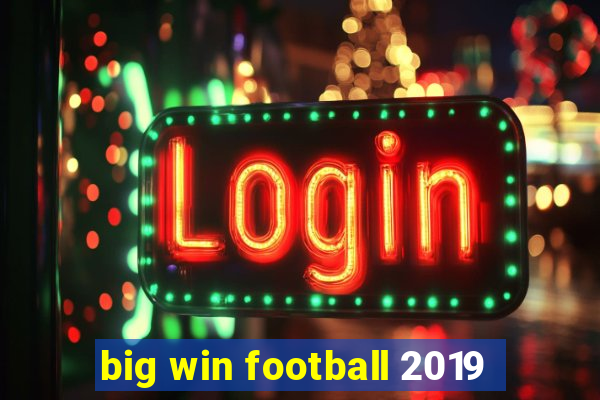 big win football 2019