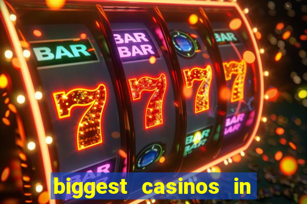 biggest casinos in the us