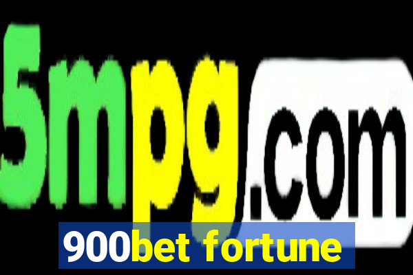 900bet fortune