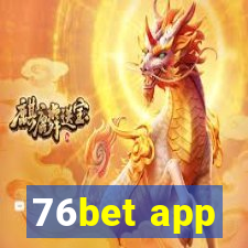 76bet app