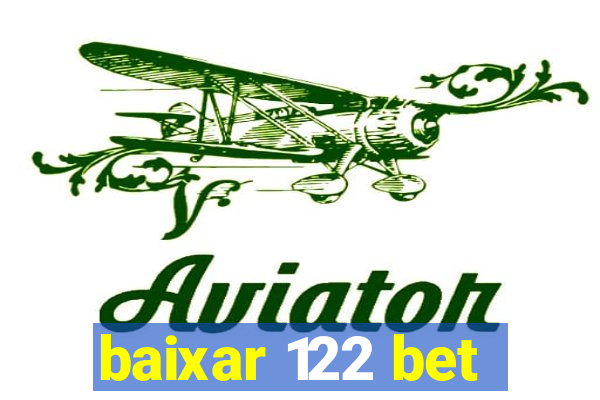 baixar 122 bet